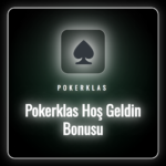 Pokerklas Hoş Geldin Bonusu kampanyasını gösteren bir banner.