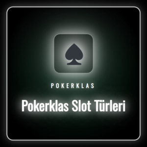 Pokerklas slot türleri arasında yer alan popüler oyunların logoları
